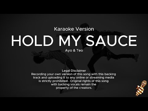 Hold My Sauce - Ayo & Teo (Karaoke Version)