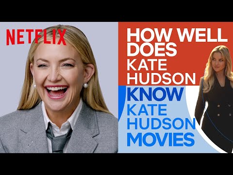 How Well Does Kate Hudson Know Kate Hudson Movies? | Running Point | Netflix