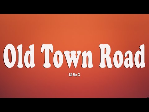 Lil Nas X - Old Town Road (Lyrics) ft. Billy Ray Cyrus