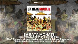 LEEMCKRAZY, NAQUA SA & CALTONIC SA - BA RATA MONATE (FT. Shebeshxt, Scotts Maphuma, Tyler ICU...)