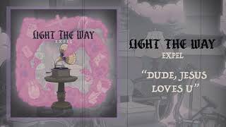 Light the Way - Dude, Jesus Loves U (Official Audio)