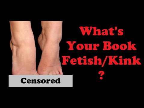 What's Your Book/Fetish Kink?