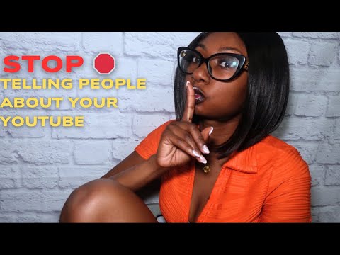 STOP TELLING PEOPLE YOU HAVE A YOUTUBE CHANNEL!!!