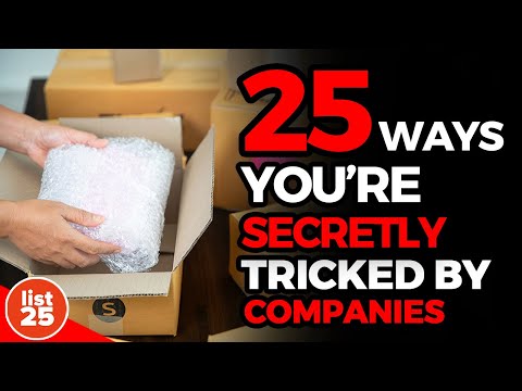 25 Ways You're Secretly Tricked By Companies