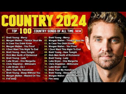 Top Country Songs 2024 - Brett Young, Morgan Wallen, Chris Stapleton, Kane Brown, Luke Bryan