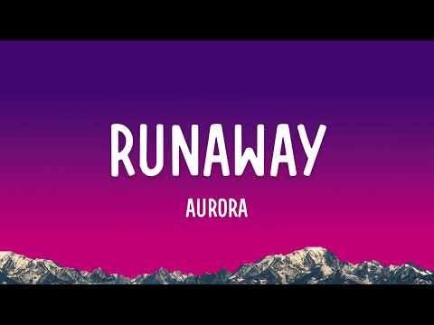 AURORA - Runaway (Lyrics)