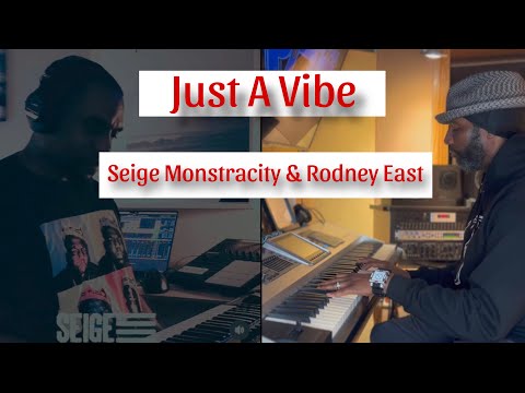 Just A Vibe | Performed by Rodney East & Seige Monsracity