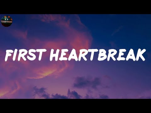 First Heartbreak - Lauv (Lyrics)