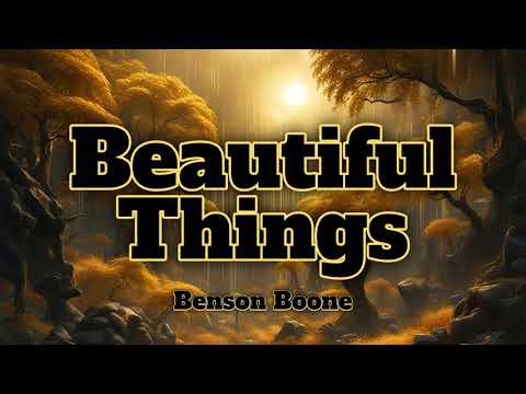 Beautiful Things-Benson Boone (Lyrics)