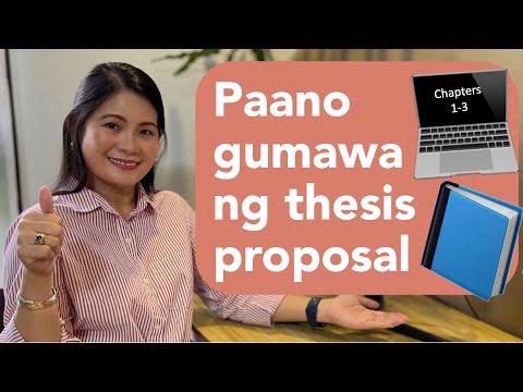 Paano gumawa ng thesis proposal