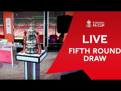 Fifth Round Draw | Emirates FA Cup 2024-25