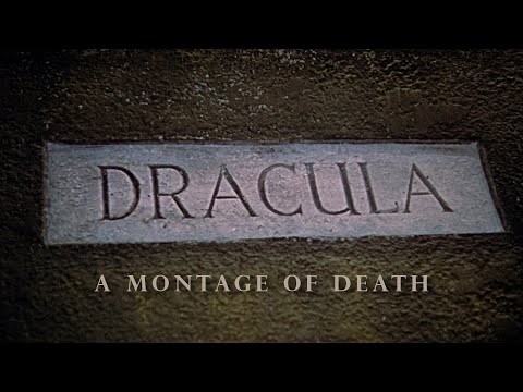 Dracula - A Montage of Death