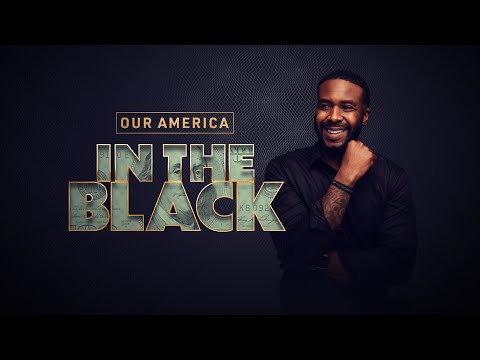 Our America: In The Black | Official Trailer