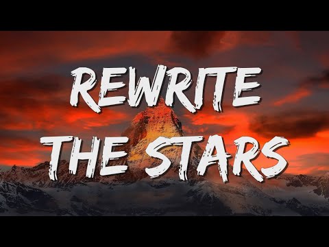 Rewrite The Stars - James Arthur (Lyrics) || jaymes Young, Ed Sheeran... (MixLyrics)