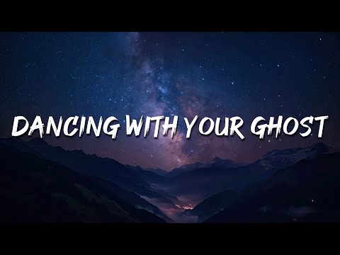 Sasha Sloan - Dancing With Your Ghost (Lyrics) || Coldplay, Passengers,...