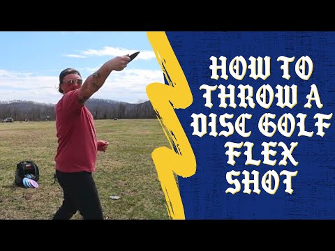 How To Throw a Disc Golf Flex Shot