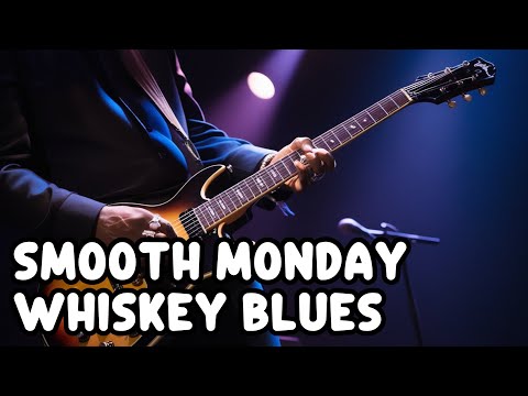 Smooth Monday Night Blues and Soothing Ballads Guitar Blues Music for Relaxing