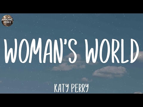 Katy Perry - WOMAN’S WORLD (Lyrics)