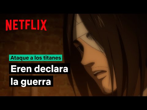 Eren Jaeger le declara la guerra a Reiner y a Marley | Ataque a los titanes | Netflix España