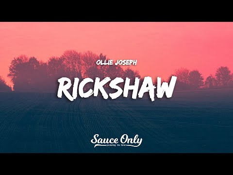 Ollie Joseph - Rickshaw (Lyrics)