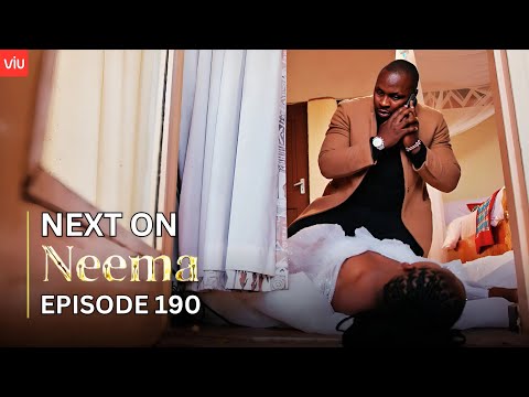 NEEMA NEXT ON : EPISODE 190