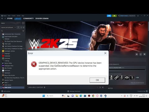 Fix WWE 2K25 Error GRAPHICS_DEVICE_REMOVED ON PC