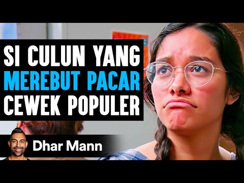 Si Culun yang MEREBUT PACAR Cewek Populer | Dhar Mann Studios