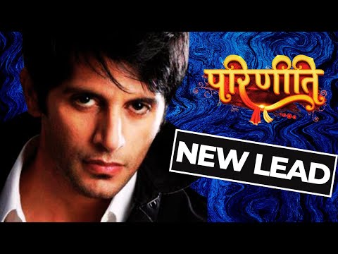 Parineeti Leap And New Parallel LEAD Actors | Karanvir Bohra New Show | Colors TV