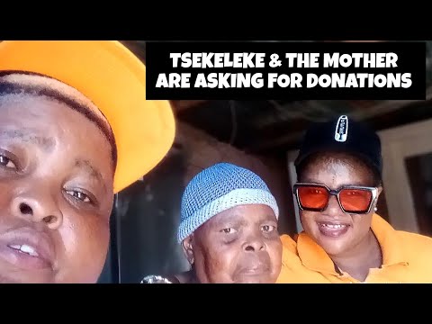 Tsekeleke's family is asking for donations situation is bad