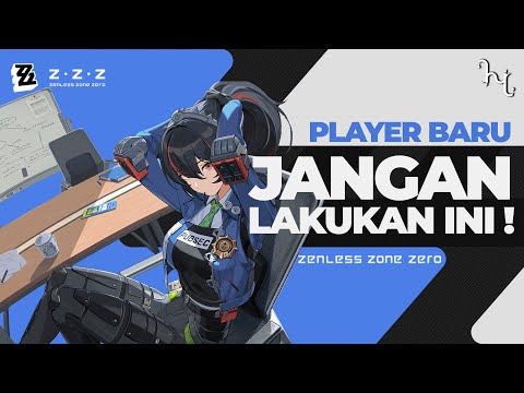 7 KESALAHAN YANG DILAKUKAN OLEH PLAYER BARU | Zenless Zone Zero