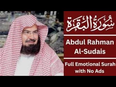 Surah Al Baqarah Full (سورة البقره) HEART TOUCHING RECITATION | Abdul Rahman Al Sudais #viralvideo