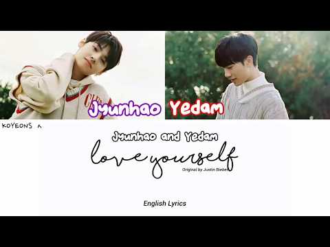 Wang Jyunhao (왕군호) and Bang Yedam (방예담) - Love Yourself [가사/Color Coded Lyrics Han/Rom/Eng]