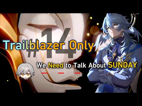 We Need To Talk About SUNDAY | Trailblazer Only #14