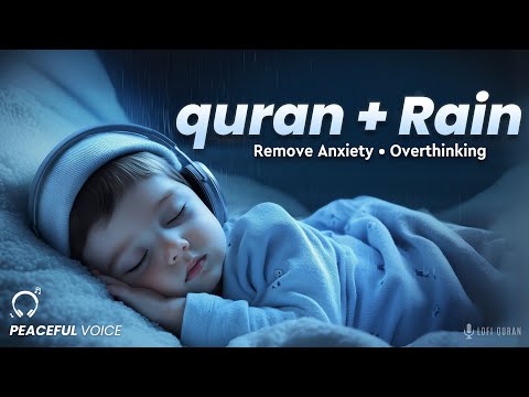 Relaxing Quran with Rain | Relax your Soul | Quran for sleeping rain | Quran for sleeping LofiQuran