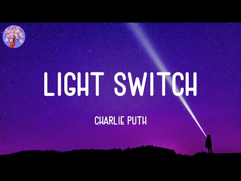 Charlie Puth - Light Switch (Lyrics)