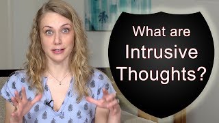 THESE are Intrusive Thoughts!