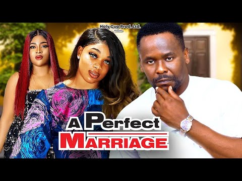 A Perfect Marriage Full Movie - Zubby Michael,Stephanie Ezeh | Nigerian Movie 2024 Latest Full Movie