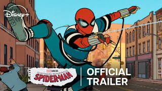 Marvel Animation’s Your Friendly Neighborhood Spider-Man | Official Trailer | Disney+