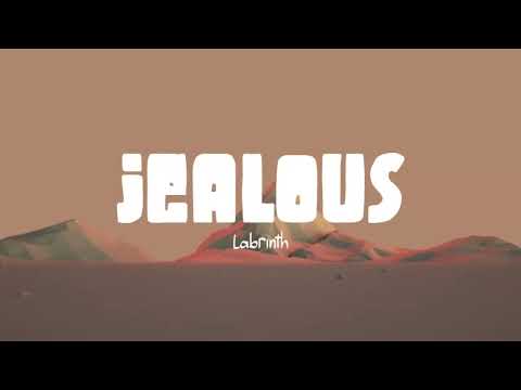 Labrinth - Jealous (Lirik Lagu)