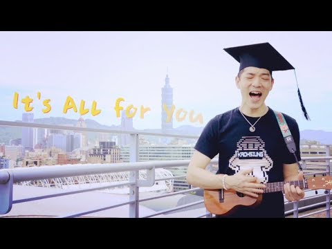 Dawen 王大文 － All For You (O-band) (獻給所有的畢業生)