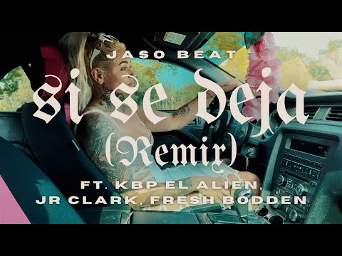 Jaso Beat x KBP El Alien Ft Jr Clark, Fresh Bodden - Si se deja (Remix) (Vizualizer)