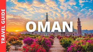 Oman Travel Guide: 9 Tourist Places to Visit in Oman (& Top Things to do)