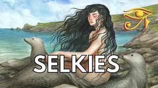 Selkies | The Seal Folk