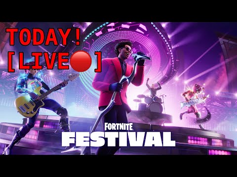 Fortnite Festival Today [LIVE]