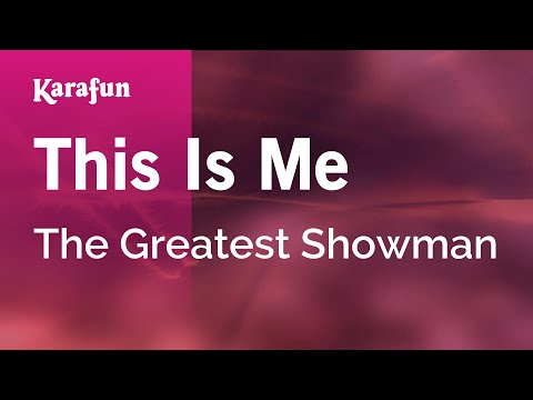 This Is Me - The Greatest Showman | Karaoke Version | KaraFun