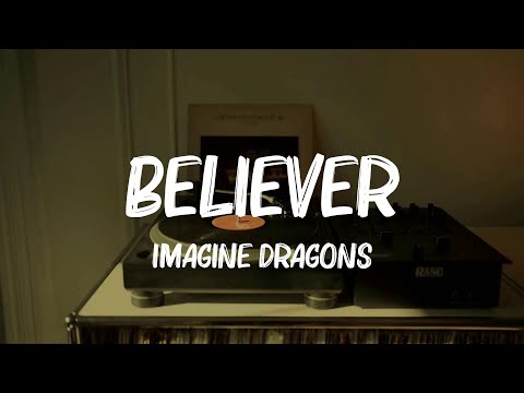 Imagine Dragons - Believer (Lyrics) || Mindme, The Neighbourhood, Justin Bieber...