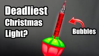 The "Deadly" Bubble Christmas Light Explained