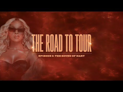 Road to Tour Episode 2: The Sound of Mary