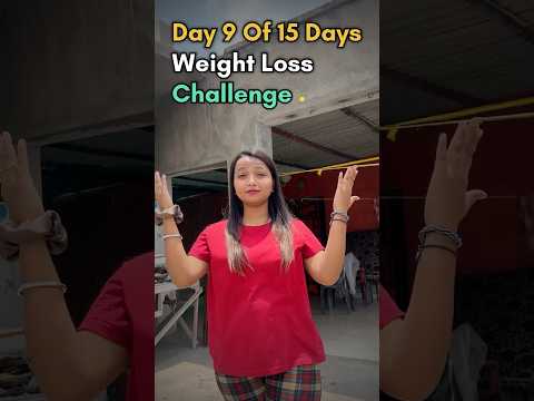 Day 9 of 15 days Weightloss Challenge 🚶 #shorts #weightloss #viral