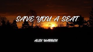 Alex Warren - Save You a Seat (Lyrics)